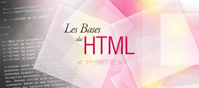 Tuto Apprenez les Bases du HTML HTML