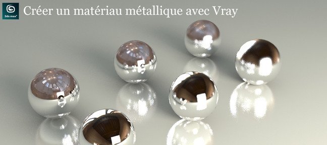 Création d'un matériau de métal avec VRay !