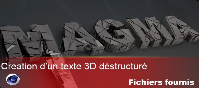 Tuto Creation d'un texte 3D destructuré Cinema 4D