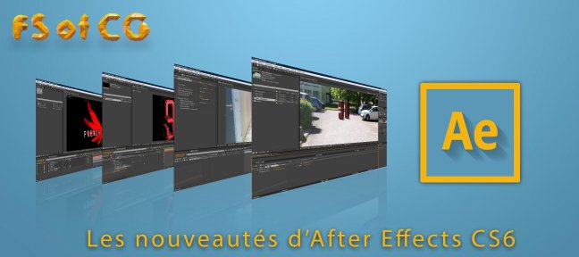 After Effects CS6 : Les nouveautés