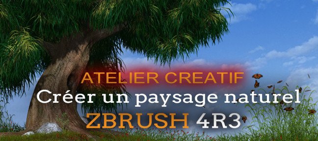 Tuto Créer un décor naturel avec ZBrush 4 ZBrush