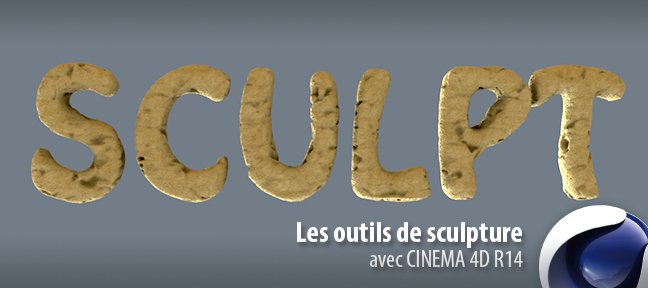 Tuto Les outils de sculpture Cinema 4D