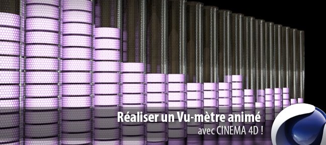 Tuto Créer un Vu-mètre animé Cinema 4D