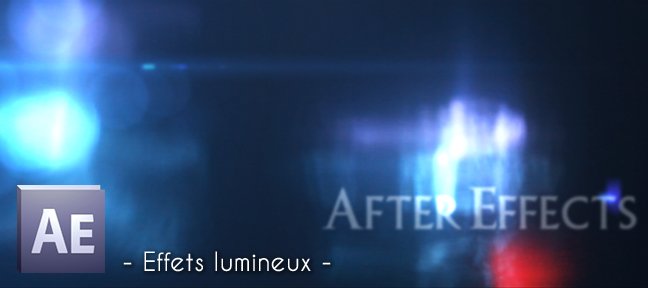 Tuto Intro avec effets lumineux After Effects