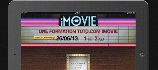 Tuto Monter son film avec iMovie sur iPad iPad