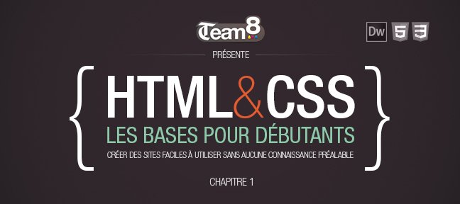 HTML & CSS - Les bases pour Débutants - Chapitre 1