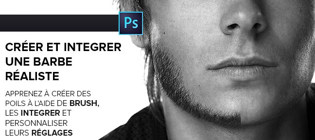 Tuto Créer et intégrer une barbe réaliste Photoshop