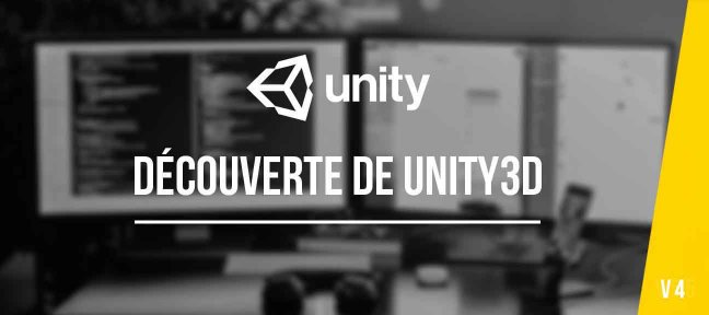 Tuto Gratuit : Prise en main de Unity3D Unity