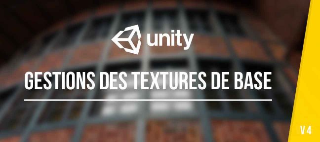 Tuto Textures de bases sous Unity Unity