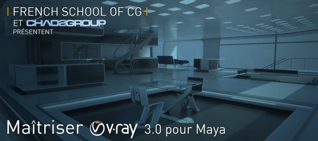 Tuto Maîtriser le rendu 3D avec V-Ray 3.0 pour Maya Vray