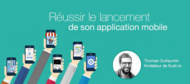 Tuto Réussir le lancement de votre application mobile Referencement SEO
