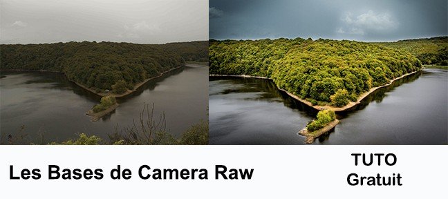 Tuto Gratuit : retoucher une photo de paysage dans Camera Raw Camera Raw