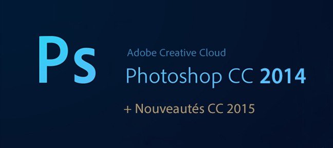 Formation Photoshop CC 2014 et nouveautés 2015
