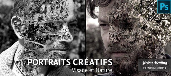 Tuto Portraits Créatifs Photoshop : Visage et Nature Photoshop