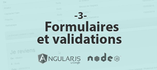 Tuto 03 - Formulaires et validations avec AngularJS AngularJS