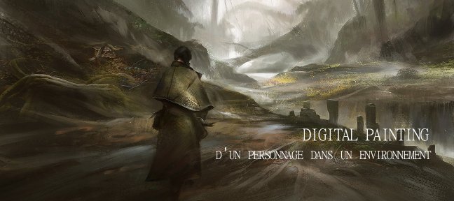 Digital Painting d'un personnage dans un environnement