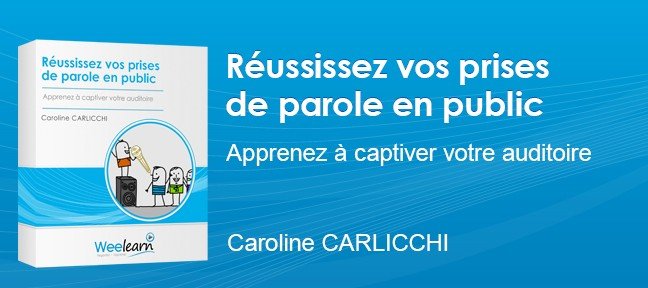 Tuto Réussissez vos prises de parole en public - Caroline CARLICCHI Communication