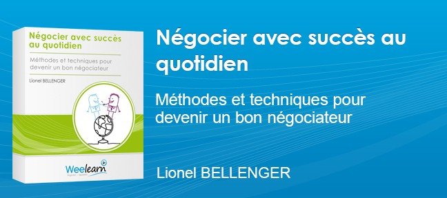 Tuto Négocier avec succès au quotidien - Lionel BELLENGER Technique de Vente