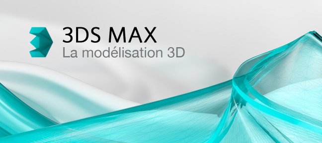 Tuto 3ds Max - La modélisation 3D 3ds Max