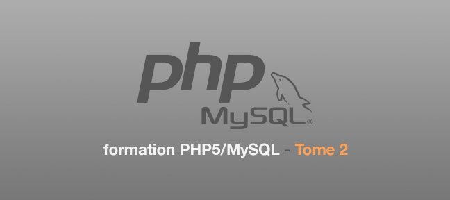 Tuto Apprendre PHP5 MySQL - Tome 2 Php