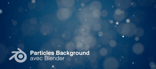 Tuto Gratuit : réaliser un fond de particules avec Blender Blender