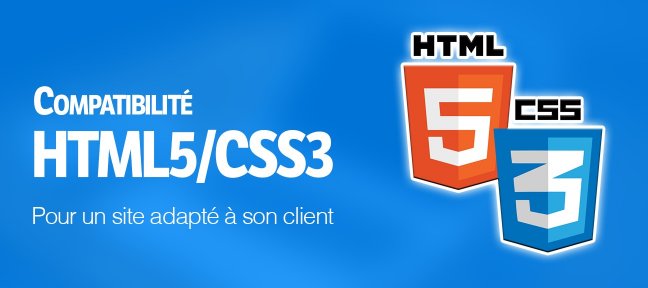 Tuto Compatibilité HTML/CSS pour un site adapté à son client et sa cible HTML