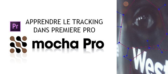 Tuto Faire du tracking avec Mocha Pro dans Premiere Pro Premiere
