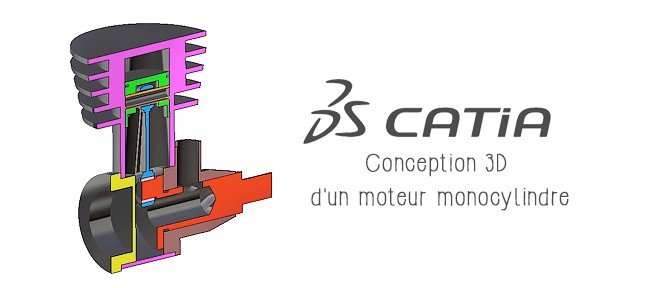 CATIA V5 - Conception 3D d'un moteur monocylindre