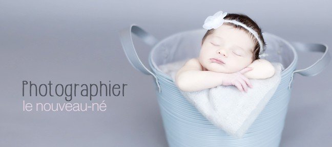 Tuto Formation Photographier un nouveau-né à domicile Photo
