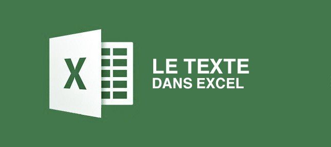 Tuto Tout savoir sur les formules Texte de Excel Excel