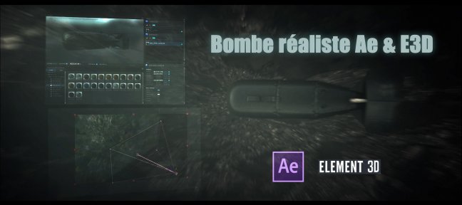 Tuto Chute de bombe réaliste : After Effects & Element 3D After Effects