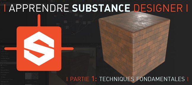 Tuto Apprendre Substance Designer: Techniques Fondamentales Substance Designer