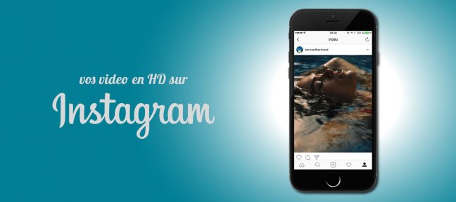 Publiez vos vidéos HD en grand format sur Instagram