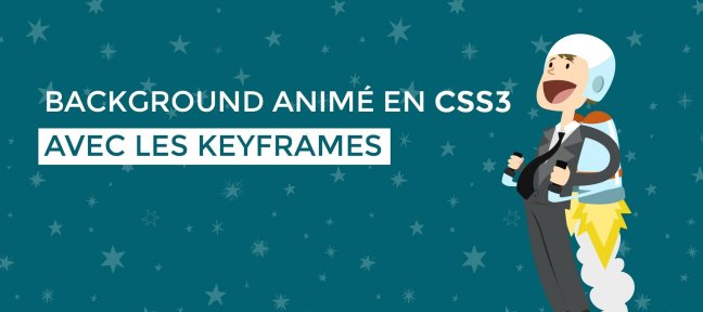 Créer un background animé avec les keyframes en CSS 3