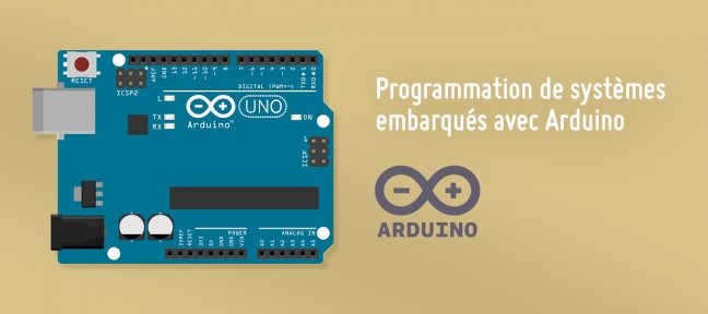 Tuto Initiation à la programmation de systèmes embarqués Arduino