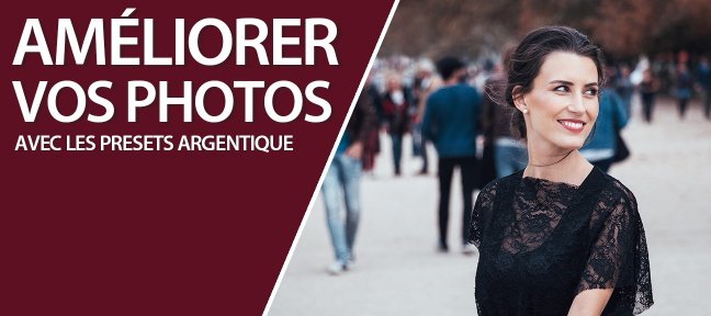 Tuto Améliorer vos photos avec les presets argentique Lightroom