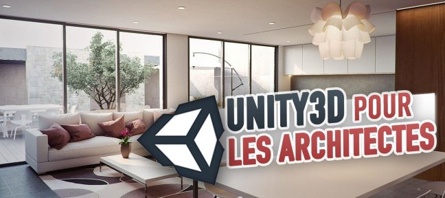 Unity 3D pour les architectes