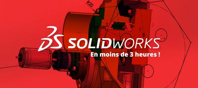 Tuto Apprendre à utiliser Solidworks en moins de 3 heures ! Solidworks