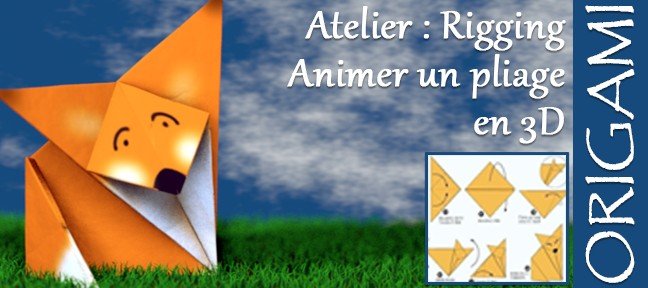 Tuto Atelier Origami 3D : modéliser et animer le pliage d'un animal en papier Cinema 4D