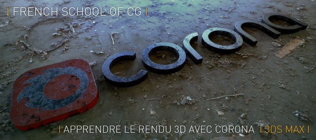 Tuto Apprendre le rendu 3D avec Corona dans 3ds Max Corona