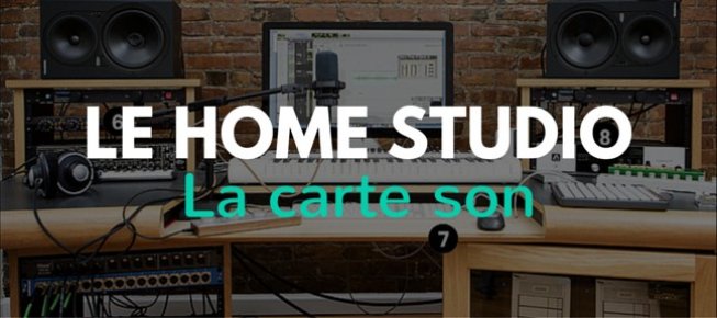 Home studio : Tout Savoir sur la Carte Son 